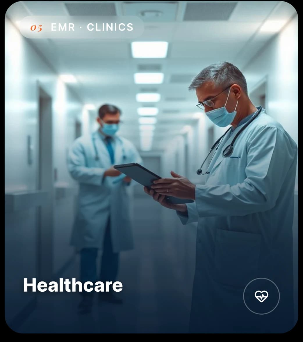 Healthcare — EMR & Clinics